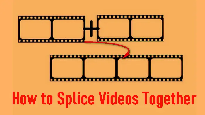 the-easiest-way-to-splice-videos-together