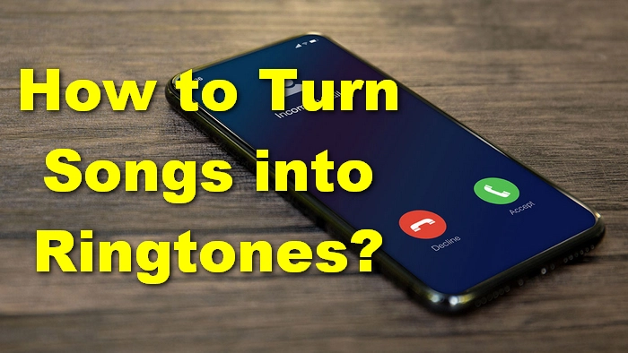 how-to-turn-a-song-into-a-ringtone-for-iphone-or-android