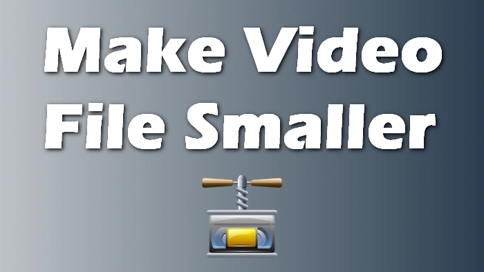 5-ways-how-to-make-a-video-file-smaller