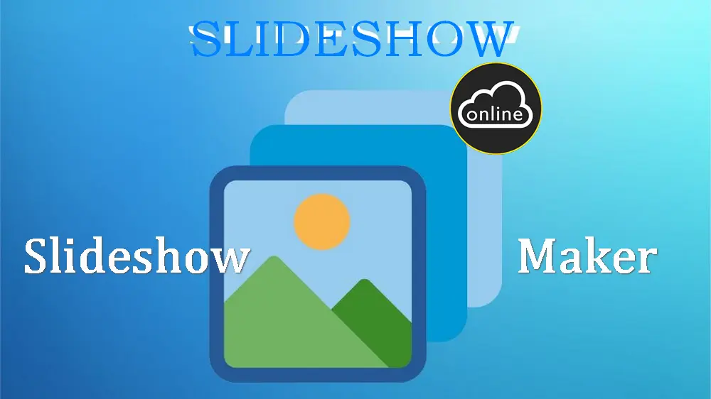 Best Online Slideshow Makers With Tutorial