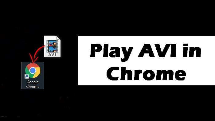 how-to-play-avi-file-in-chrome-browser