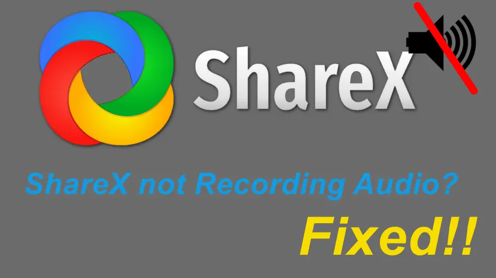 2024 Fixes to ShareX Not Recording Audio & Screen Recording Not Working