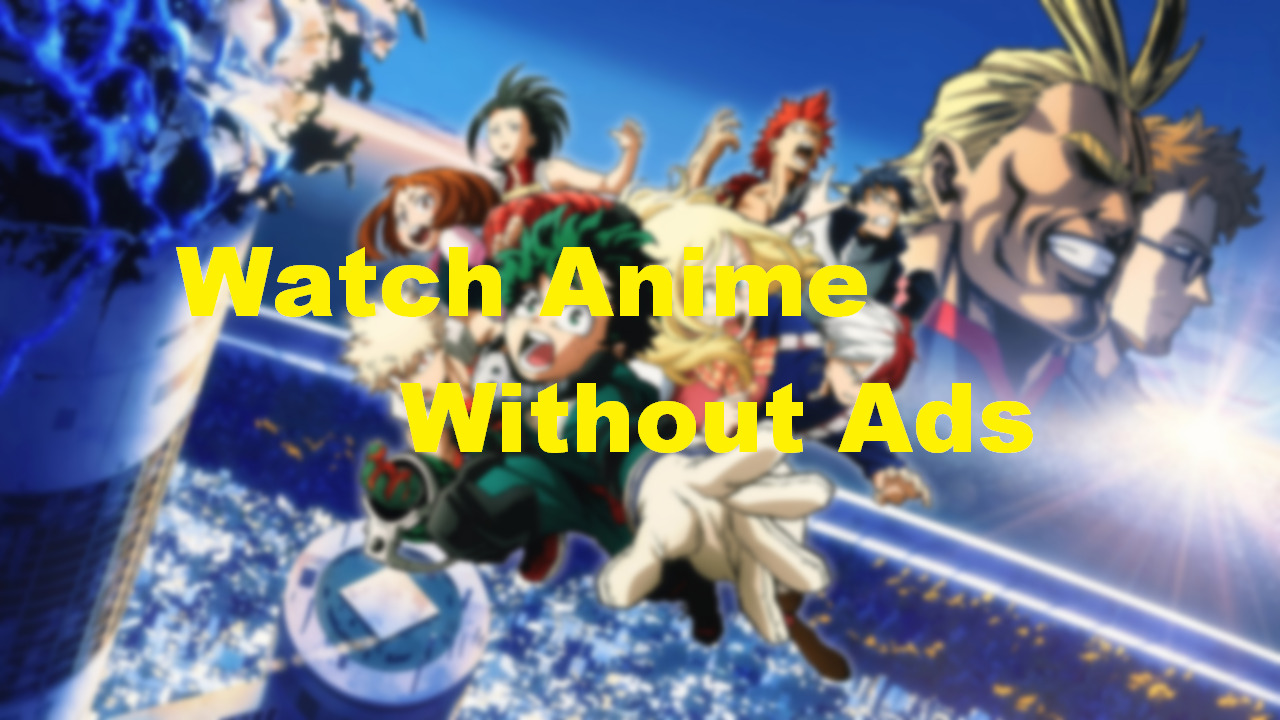 5 Legitimate Sites To Watch Anime For Free  No Ads   TechArea
